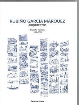 RUBIÑO GARCÍA MRQUEZ ARQUITECTOS | 9788494966354 | GARCÍA MÁRQUEZ, PURA