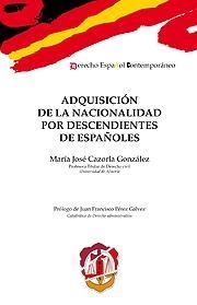 ADQUISICION DE LA NACIONALIDAD POR DESCENDIENTES DE ESPAÑOLES | 9788429016642 | CAZORLA GONZÁLEZ, MARÍA JOSÉ