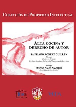 ALTA COCINA Y DERECHO DE AUTOR | 9788429019742 | ROBERT GUILLÉN, SANTIAGO