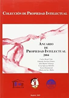 ANUARIO DE PROPIEDAD INTELECTUAL 2004 | 9788429014235 | MARTÍN VILLAREJO, ABEL