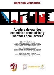 APERTURA DE GRANDES SUPERFICIES COMERCIALES Y LIBERTADES COMUNITARIAS | 9788429016598 | ESTRADA ALONSO, EDUARDO
