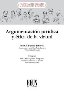 ARGUMENTACION JUR­DICA Y ETICA DE LA VIRTUD | 9788429020212 | ARÁNGUEZ SÁNCHEZ, TASIA