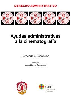 AYUDAS ADMINISTRATIVAS A LA CINEMATOGRAFÍA | 9788429019797 | JUAN LIMA, FERNANDO ENRIQUE