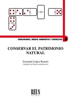 CONSERVAR EL PATRIMONIO NATURAL | 9788429021387 | LÓPEZ RAMÓN, FERNANDO