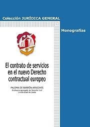 CONTRATO DE SERVICIOS EN EL NUEVO DERECHO CONTRACTUAL EUROPEA | 9788429016802 | DE BARRÓN ARNICHES, PALOMA