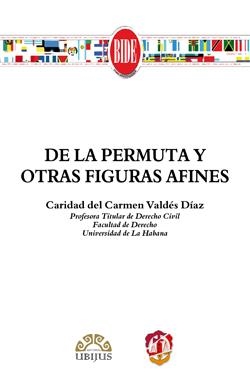 DE LA PERMUTA Y OTRAS FIGURAS AFINES | 9788429018189 | VALDES DIAZ, CARIDAD DEL CARMEN