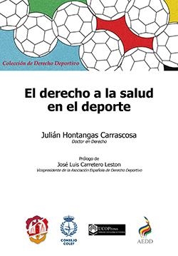 DERECHO A LA SALUD EN EL DEPORTE, EL | 9788429019339 | HONTANGAS CARRASCOSA, JULIÁN