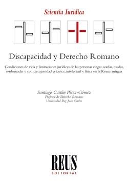 DISCAPACIDAD Y DERECHO ROMANO | 9788429021745 | CASTAN PEREZ-GOMEZ, SANTIAGO