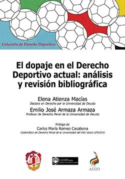 DOPAJE EN EL DERECHO DEPORTIVO ACTUAL, EL | 9788429019193 | ATIENZA MACÍAS, ELENA
