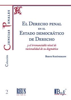 DERECHO PENAL EN EL ESTADO DEMOCRATICO DE DERECHO, EL | 9788429021349 | SCHUNEMANN, BERND