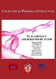 FLAMENCO Y LOS DERECHOS DE AUTOR, EL | 9788429016048 | SÁNCHEZ GONZÁLEZ, MARÍA PAZ