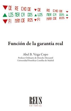FUNCION DE LA GARANTIA REAL | 9788429025453 | VEIGA COPO, ABEL BENITO