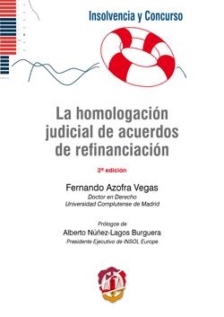 HOMOLOGACION JUDICIAL DE ACUERDOS DE REFINANCIACIÓN, LA | 9788429019889 | AZOFRA VEGAS, FERNANDO