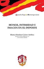 HONOR, INTIMIDAD E IMAGEN EN EL DEPORTE | 9788429016741 | SÁNCHEZ-CALERO ARRIBAS, BLANCA