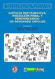 JUSTICIA RESTAURATIVA, MEDIACION PENAL Y PENITENCIARIA | 9788429016819 | PASCUAL RODRÍGUEZ, ESTHE