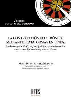 CONTRATACION ELECTRONICA MEDIANTE PLATAFORMAS EN LINEA, LA | 9788429024913 | ÁLVAREZ MORENO, MARÍA TERESA