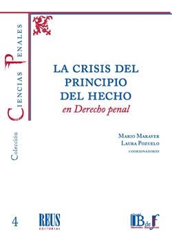 CRISIS DEL PRINCIPIO DEL HECHO EN DERECHO PENAL, LA | 9788429023664 | PETZSCHE, ANNEKE