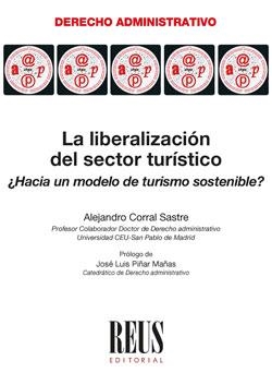 LIBERALIZACION DEL SECTOR TURÍSTICO, LA | 9788429020199 | CORRAL SASTRE, ALEJANDRO