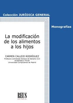 MODIFICACION DE LOS ALIMENTOS A LOS HIJOS, LA | 9788429020670 | CALLEJO RODRÍGUEZ , CARMEN