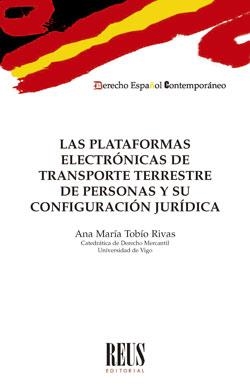 PLATAFORMAS ELECTRONICAS DE TRANSPORTE TERRESTRE DE PERSONAS, LAS | 9788429025446 | TOBÍO RIVAS, ANA MARÍA