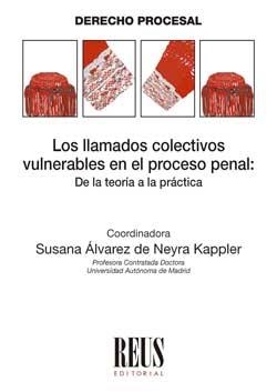 LLAMADOS COLECTIVOS VULNERABLES EN EL PROCESO PENAL, LOS | 9788429023008 | GÓMEZ-CARRILLO DE CASTRO, M.