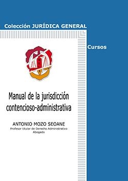 MANUAL DE LA JURISDICCION CONTENCIOSO-ADMINISTRATIVA | 9788429019582 | MOZO SEOANE, ANTONIO