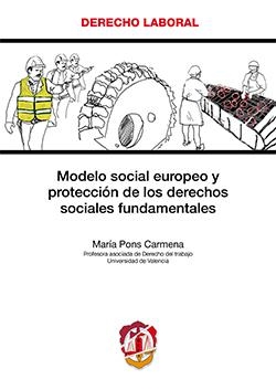 MODELO SOCIAL EUROPEO Y PROTECCION DE LOS DERECHOS SOCIALES FUNDAMENTALES | 9788429018790 | PONS CARMENA, MARÍA