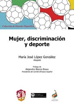MUJER, DISCRIMINACION Y DEPORTE | 9788429020021 | LOPEZ GONZALEZ, MARÍA JOSE
