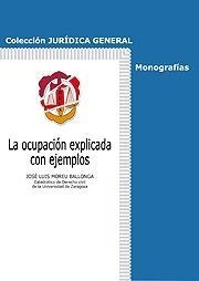 OCUPACION EXPLICADA CON EJEMPLOS, LA | 9788429017267 | MOREU BALLONGA, JOSÉ LUIS