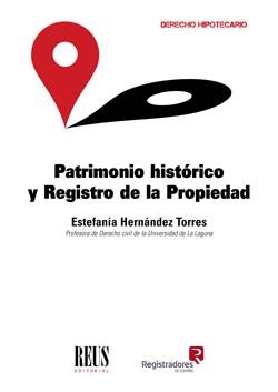 PATRIMONIO HISTORICO Y REGISTRO DE LA PROPIEDAD | 9788429020403 | HERNÁNDEZ TORRES, ESTEFANÍA