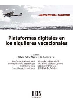 PLATAFORMAS DIGITALES EN LOS ALQUILERES VACACIONALES | 9788429023640 | BRANCA DA SILVA SOEIRO DE CARVALHO, ANA/DE ALMEIDA VIDAL, JOAO CARLOS/FELIU ÁLVAREZ DE SOTOMAYOR, SI
