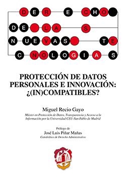PROTECCION DE DATOS PERSONALES E INNOVACION: ¿(IN)COMPATIBLES? | 9788429019100 | RECIO GAYO, MIGUEL