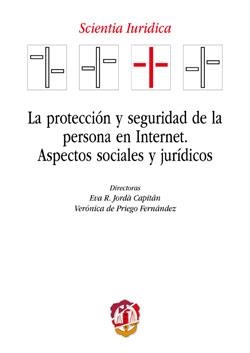 PROTECCION Y SEGURIDAD DE LA PERSONA EN INTERNET, LA | 9788429017762 | SÁDABA CHALEZQUER, CHARO