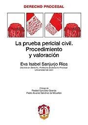 PRUEBA PERICIAL, LA. PROCEDIMIENTO Y VALORACION | 9788429017298 | SANJURJO RIOS, EVA ISABEL