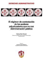 REGIMEN DE CONTRATACION DE LOS PODERES ADJUDICADORES QUE NO SON ADMINISTRACIÓN PÚBLICA | 9788429017472 | OLLER RUBERT, MARTA