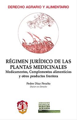 REGIMEN JURÍDICO DE LAS PLANTAS MEDICINALES | 9788429019117 | DÍAZ PERALTA, PEDRO
