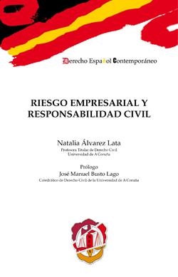RIESGO EMPRESARIAL Y RESPONSABILIDAD CIVIL | 9788429018271 | ÁLVAREZ LATA, NATALIA