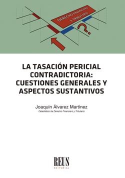TASACION PERICIAL CONTRADICTORIA, LA | 9788429023886 | ÁLVAREZ MARTÍNEZ, JOAQUÍN