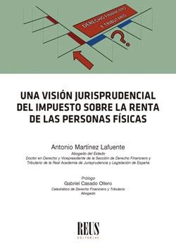 VISION JURISPRUDENCIAL DEL IMPUESTO SOBRE LA RENTA DE LAS PERSONA | 9788429025477 | MARTINEZ LAFUENTE, ANTONIO