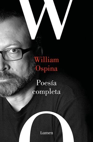 POESÍA COMPLETA (WILLIAM OSPINA) | 9788426406132 | OSPINA, WILLIAM