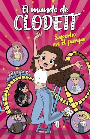MUNDO DE CLODETT 10, EL. SUPERLÍO EN EL PARQUE DE ATRACCIONES | 9788418594717 | CLODETT