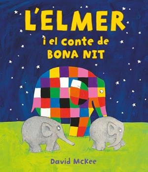 ELMER I EL CONTE DE BONA NIT, L' | 9788448859596 | MCKEE, DAVID