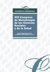 XIII CONGRESO DE METODOLOGÍA DE LAS CIENCIAS SOCIALES Y DE LA SALUD | 9788415939443 | HESS MEDLER, STEPHANY