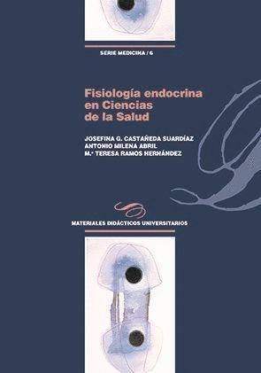 FISIOLOGÍA ENDOCRINA EN CIENCIAS DE LA SALUD | 9788415939542 | RAMOS HERNÁNEZ, Mª TERESA
