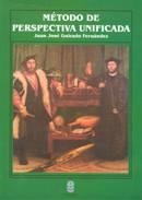 MÉTODO DE PERSPECTIVA UNIFICADA | 9788481582079 | GUIRADO FERNÁNDEZ, JUAN JOSÉ
