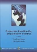 PRODUCCIÓN. PLANIFICACIÓN, PROGRAMACIÓN E CONTROL (2º EDICIÓN) | 9788481582864 | CRESPO FRANCO, TONY / PIÑEIRO GARCÍA, PILAR