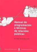 MANUAL DE PROGRAMACIÓN E TÉCNICAS DE RELACIÓNS PÚBLICAS | 9788481582833 | FERNÁNDEZ SOUTO, ANA BELÉN