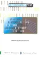 COMPUTACIÓN PARALELA CON MPI | 9788481583571 | RODRÍGUEZ LIÑARES, LEANDRO