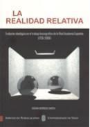 REALIDAD RELATIVA, LA. EVOLUCIÓN IDEOLÓGICA EN EL TRABAJO LEXICOGRÁFICO DE LA REAL ACADEMIA ESPAÑOLA (1726-2006) | 9788481583687 | RODRÍGUEZ BARCIA, SUSANA