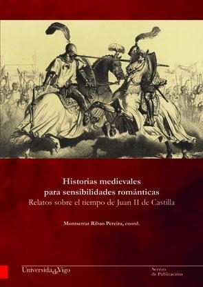 HISTORIAS MEDIEVALES PARA SENSIBILIDADES ROMÁNTICAS | 9788481587845